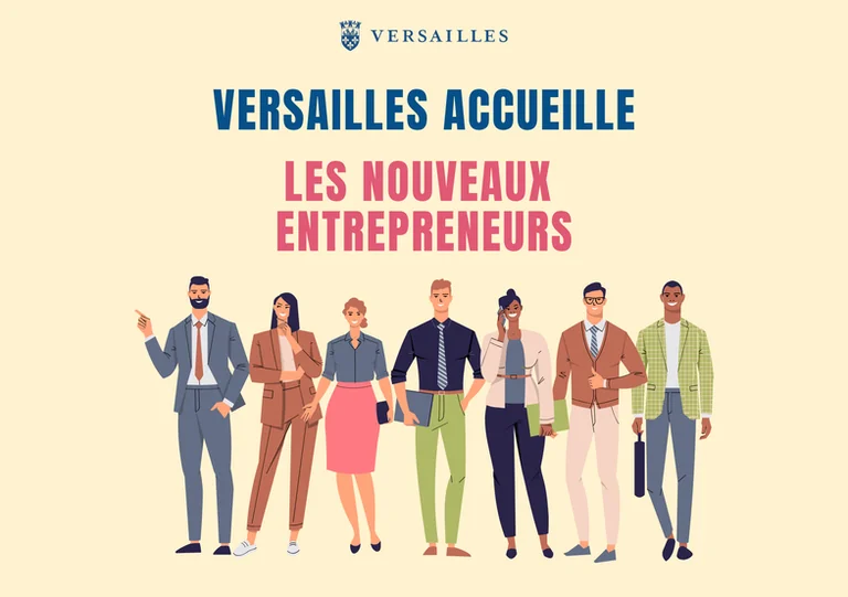 Entrepreneurs à Versailles : une rencontre pour lancer votre activité