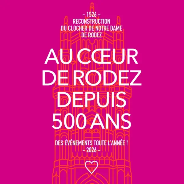 Les 500 ans du clocher à Rodez, en spectacle gratuit en août