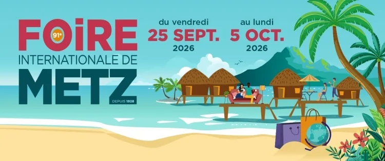 Foire de Metz 2026 : 9 jours, 550 stands et un thème polynésien